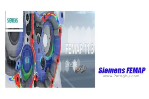 دانلود نرم افزار زیمنس شبیه سازی مهندسی پیشرفته Siemens FEMAP 11.3.1 with NX Nastran