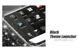 تم مشکی و مدرن برای اندروید 4.177.83.71 Black Theme Launcher