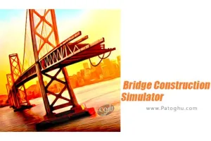 دانلود بازی ساخت پل برای اندروید + مود 1.4.1 Bridge Construction Simulator
