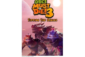 دانلود بازی Orcs Must Die 3 نصب بازی اورک ها باید بمیرند 3 کامپیوتر PC