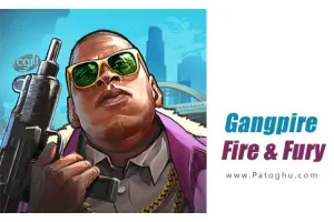 دانلود بازی Gangpire Fire &amp; Fury v1.5.2 مود | نصب بازی گنگپایر: آتش و خشم برای اندروید