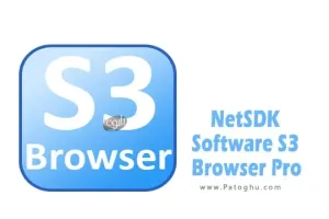 دانلود نرم افزار NetSDK Software S3 Browser Pro 12.6.1 برنامه مدیریت فایل های سرویس ذخیره‌سازی ابری