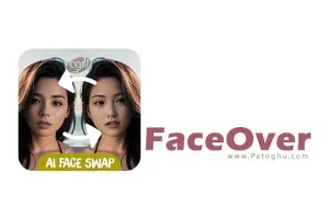 دانلود برنامه تغییر چهره با هوش مصنوعی Face Over: AI Face Swap 56.0 برای اندروید