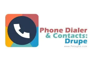 دانلود برنامه مدیریت تماس و مخاطبین Phone Dialer & Contacts: Drupe v3.20.2.5 اندروید