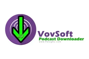 دانلود نرم افزار دانلودر پادکست VovSoft Podcast Downloader 3.3