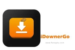 iDownerGo 10.11.1 دانلود فیلم و موزیک استریم از تمامی سایتها